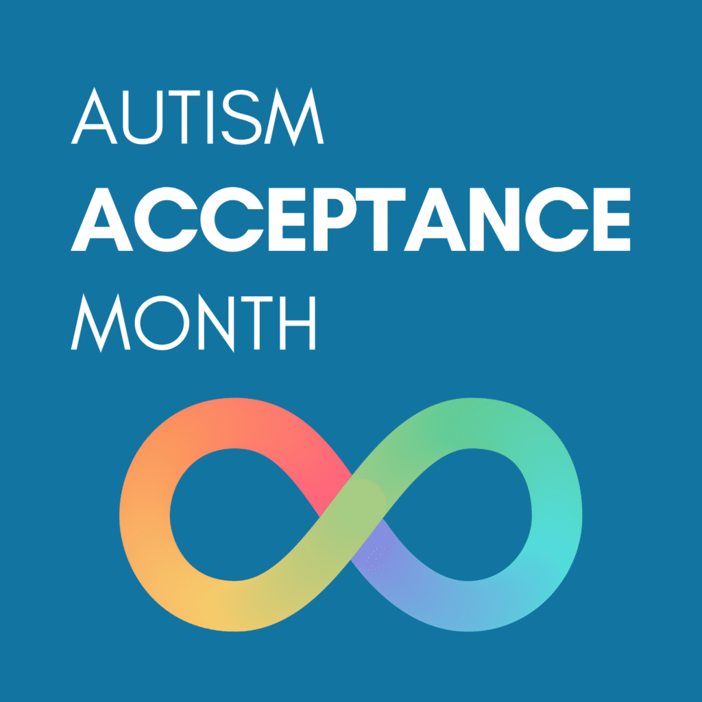 Blog autism acceptance month 1 - Image in article: Autism Acceptance Month